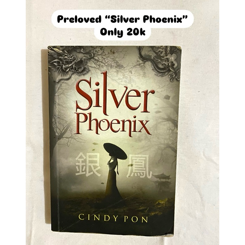 

Novel Silver Phoenix Preloved