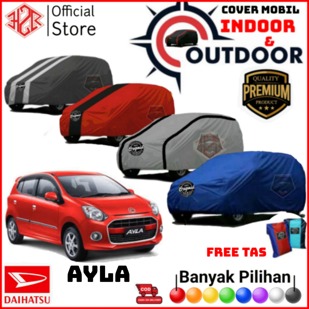 Cover Mobil Daihatsu Ayla , Sarung Mobil Ayla , Selimut Mobil Ayla, Cover Body Ayla PREMIUM