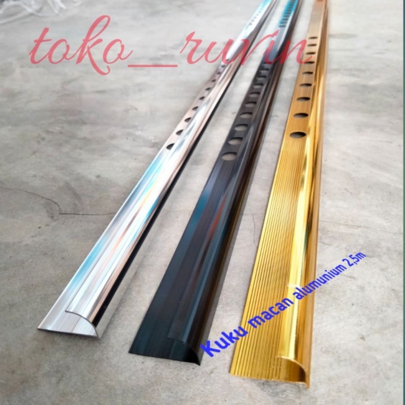 Kuku Macan/Tile Trim/Corner Trim/Bon Bon Aluminium /Kuku macan stainless 2,5m Tipis