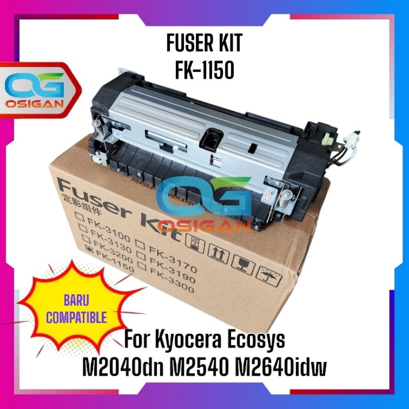 Unit Fuser Kit Kyocera M2040dn M2540dn M2640idw FK-1150 Compatible Grade A