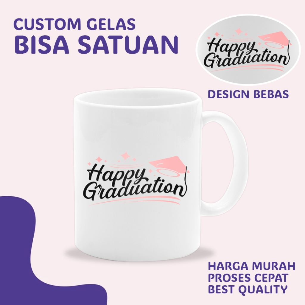 

ID SATUAN - MUG CUSTOM DESIGN SOUVENIR GELAS MINUM CUSTOM - HAMPERS WISUDA