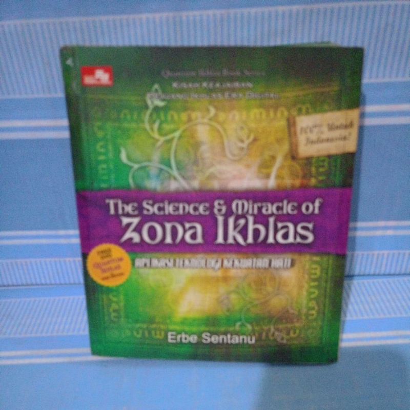 The Science & Miracle of Zona Ikhlas by Erbe Sentanu