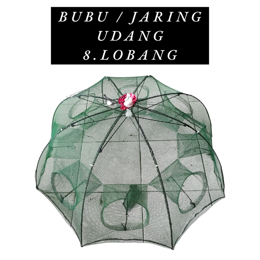 BUBU JARING PERANGKAP UDANG ATAU IKAN KECIL 8 LOBANG BUBU PAYUNG