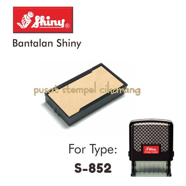 

Bantalan Stempel Shiny Type S-852 / Tanpa Warna