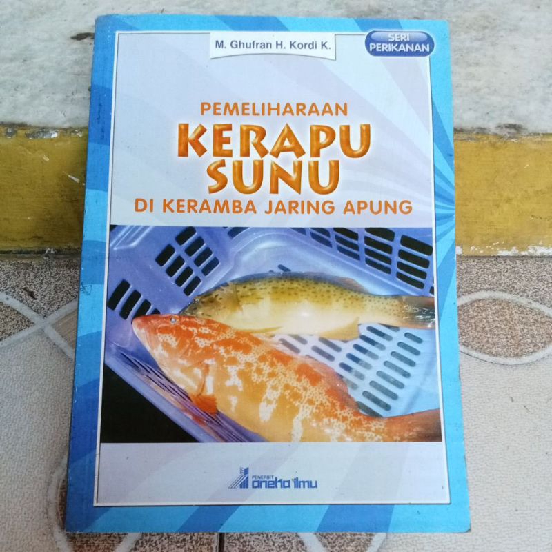 Buku Budidaya - Pemeliharaan Kerapu Sunu Di Keramba Jaring Apung
