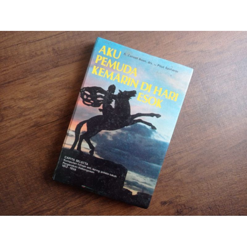 Aku Pemuda Kemarin di Esok Hari - A. Zainul Ihsan, drs. - Pitur Soeharto