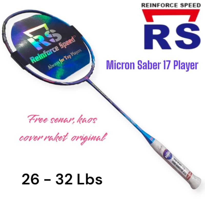 Raket Badminton RS Micron Saber 17 Player/ Raket Bulu Tangkis Original