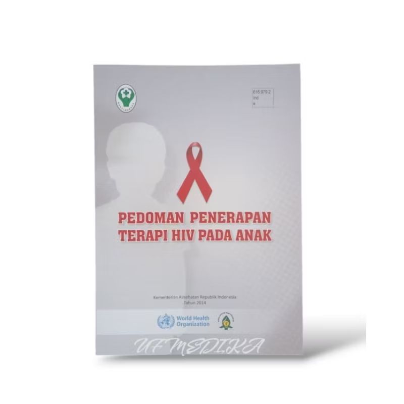 Buku Kedokteran Anak Pedoman Penerapan Terapi HIV Pada Anak