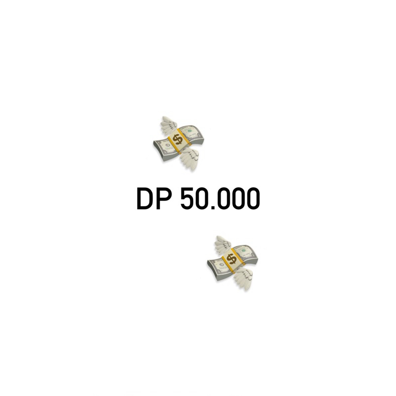 

Dp 50k / lima puluh ribu sesuai pelunasan