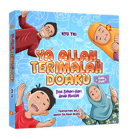 Buku  Ya Allah, Terimalah Doaku : Doa Sehari-hari Anak Muslim