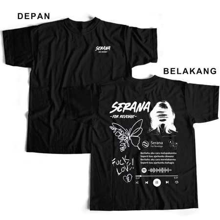 Baju KAOS SERANA FOR REVENGE Spotify