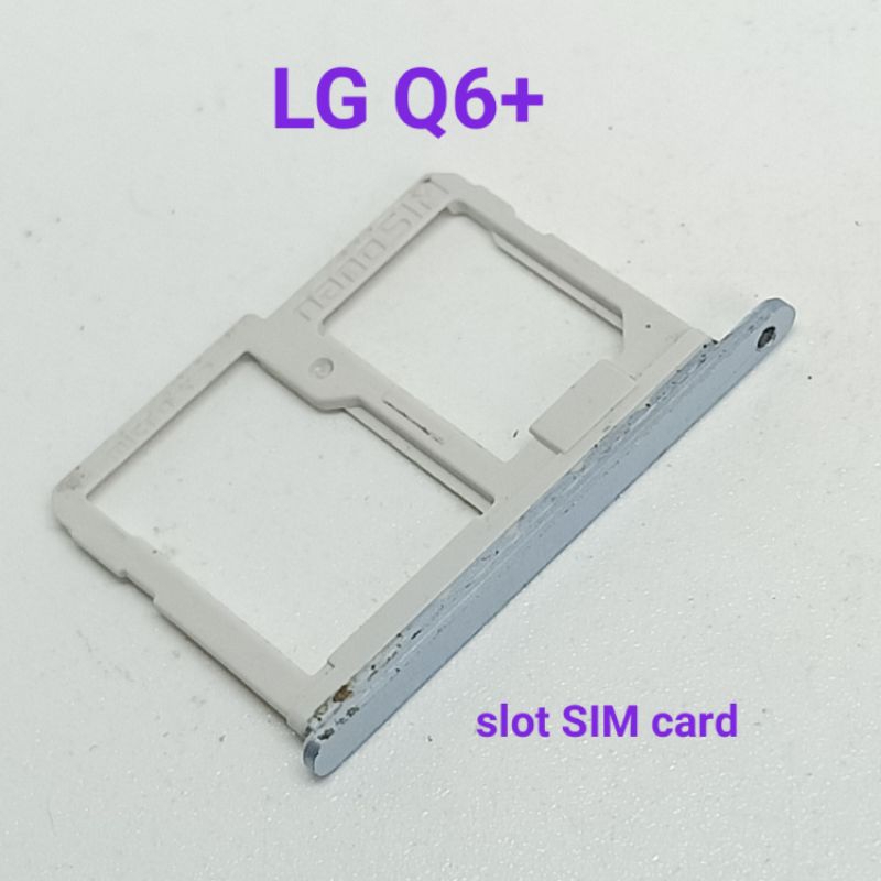 Slot SIM card / Nano SIM 2 Simtray LG Q6 q6 plus bekas Copotan