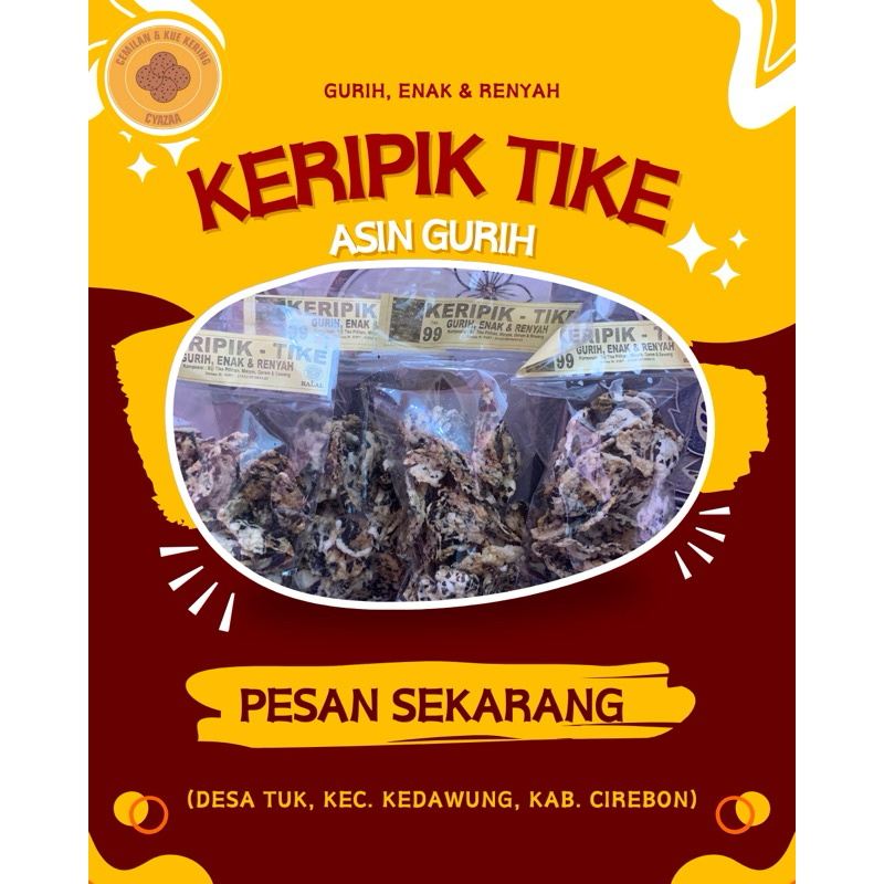 

Keripik Tike / Asin Gurih / Khas Indramayu