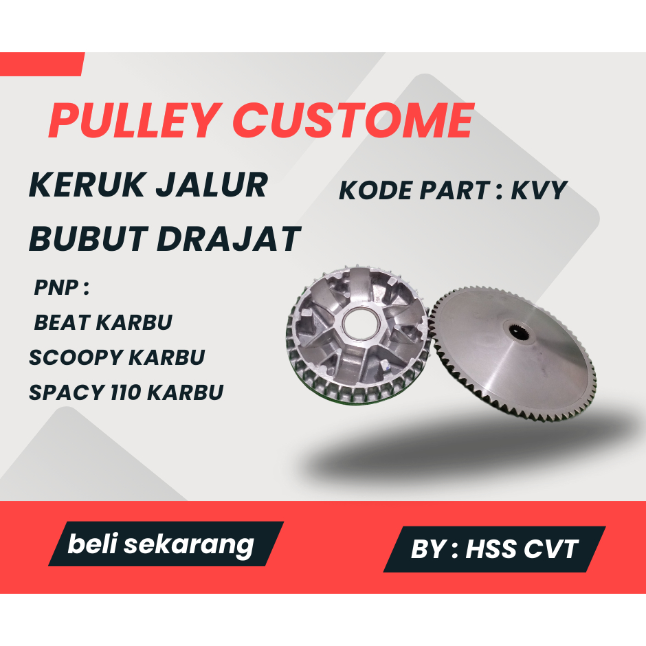 PULLEY BEAT KARBU KVY CUSTOME PNP SCOOPY KARBU PULLEY BEAT FI GFM STATER KASAR PNP VARIO 110 KARBU S