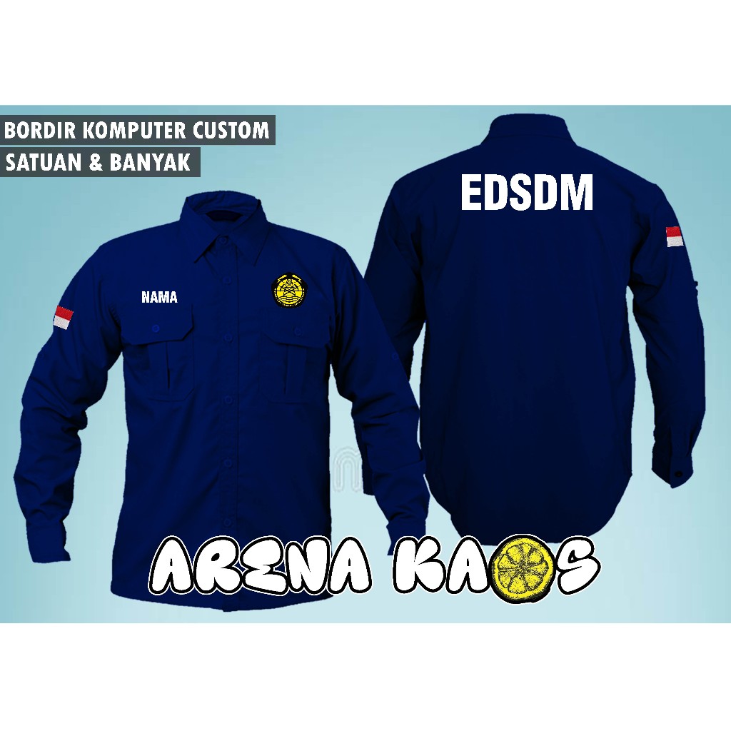 KEMEJA EDSDM BORDIR KOMPUTER / KEMEJA CUSTOM BORDIR KOMPUTER