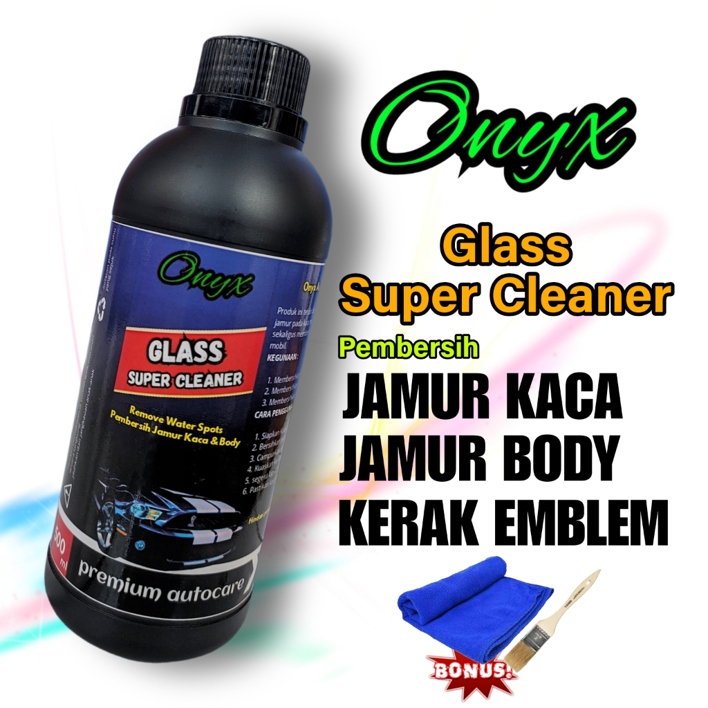 Onyx Pembersih Jamur Kaca Dan body Mobil Waterspot Remover Onix Glass Super Cleaner Polish Cairan Pe
