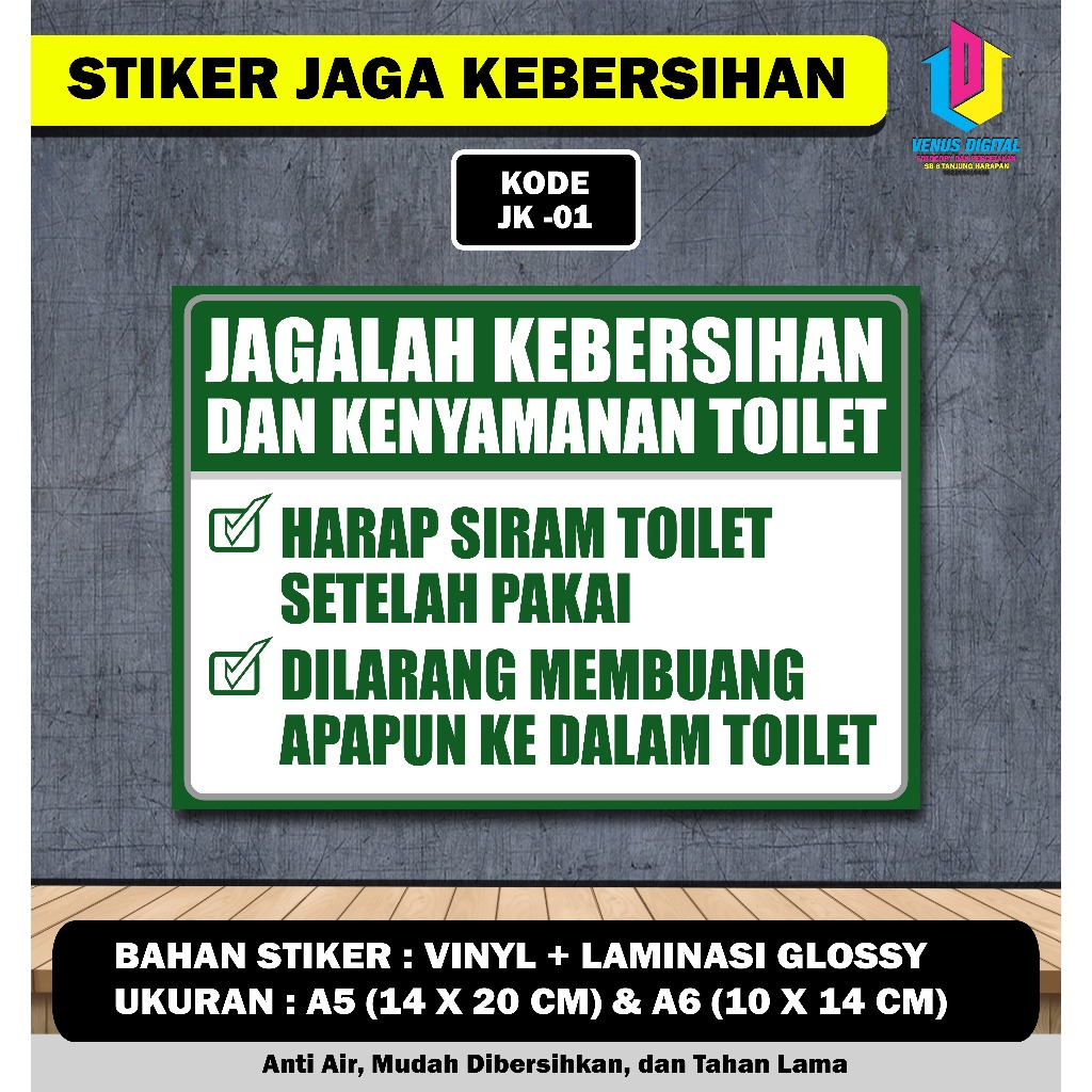 

STIKER JAGALAH KEBERSIHAN TOILET + LAMINASI GLOSSY