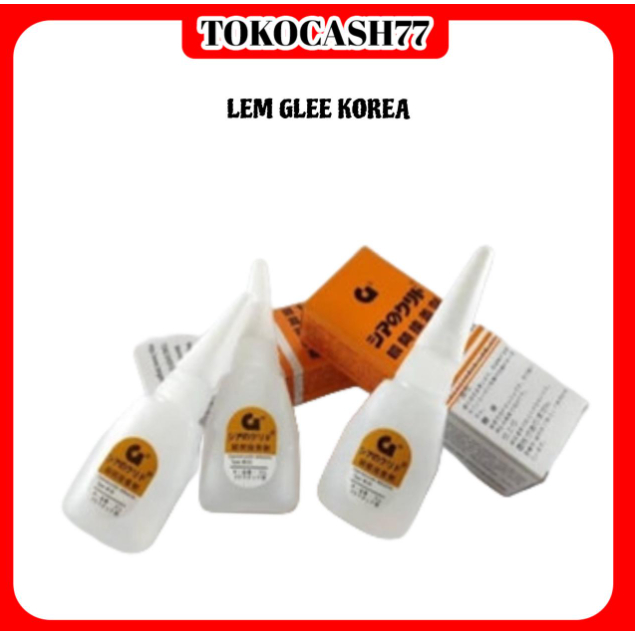 

LEM GLEE KOREA SUPER REKAT ASLI KUAT / LEM KOREA CAIR MURAH SERBAGUNA SUPER GLUE