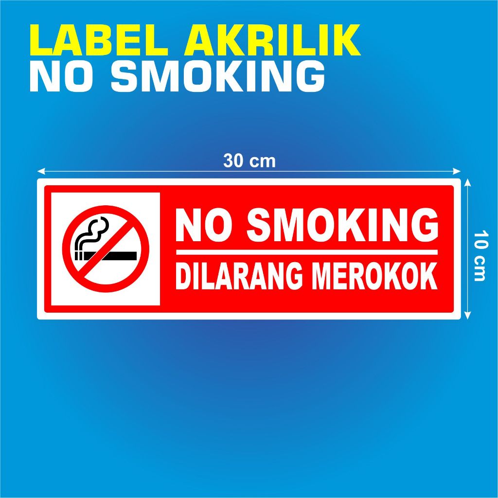 Label Akrilik Tempel No Smoking - Rumah / Kantor / Cafe / Sekolah (NS-04)