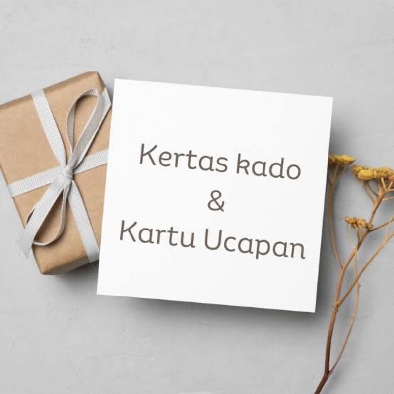 

kertas kado dan kartu ucapan, tambahan untuk produk yg dibeli