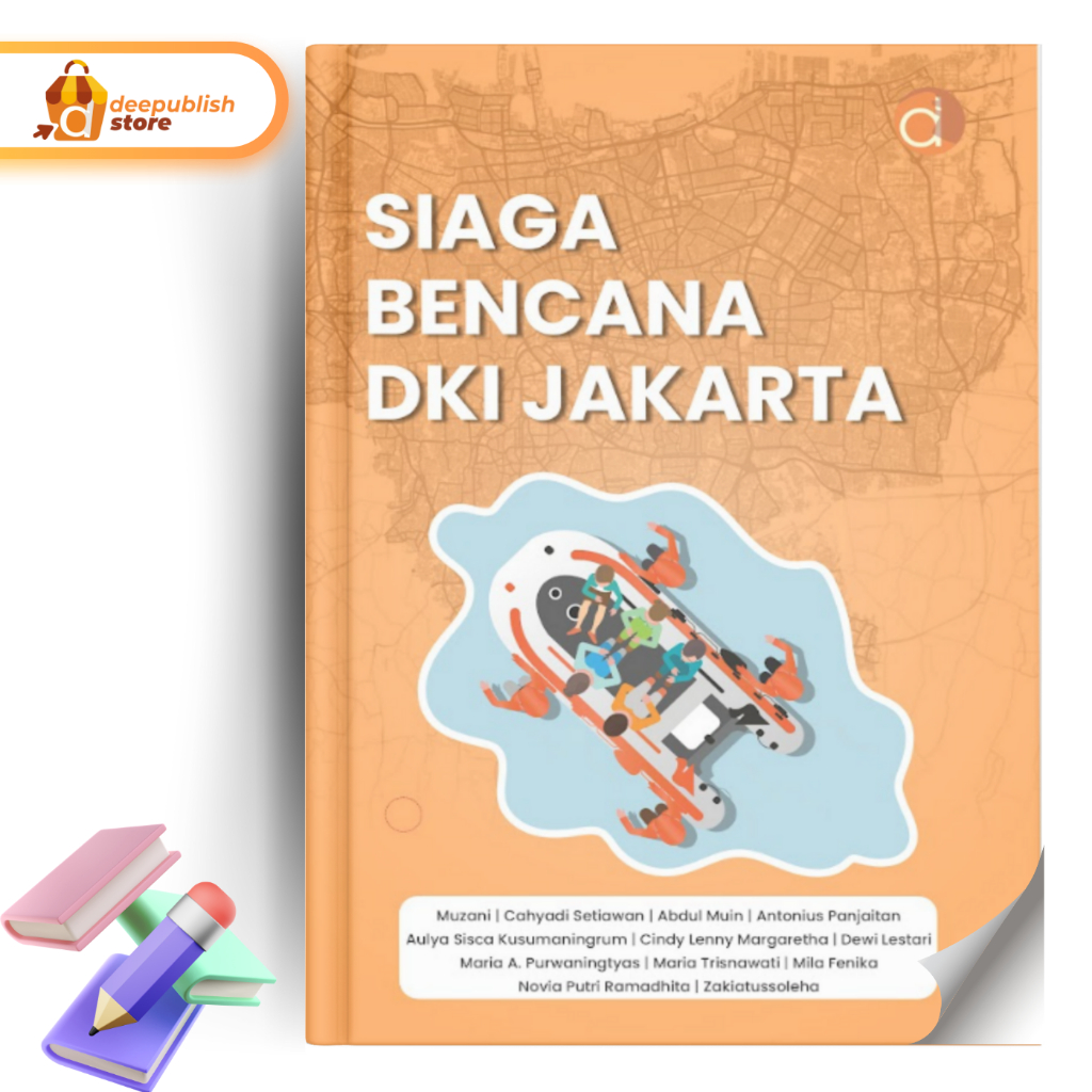 Deepublish - Buku Siaga Bencana DKI Jakarta - Buku Mitigasi Bencana