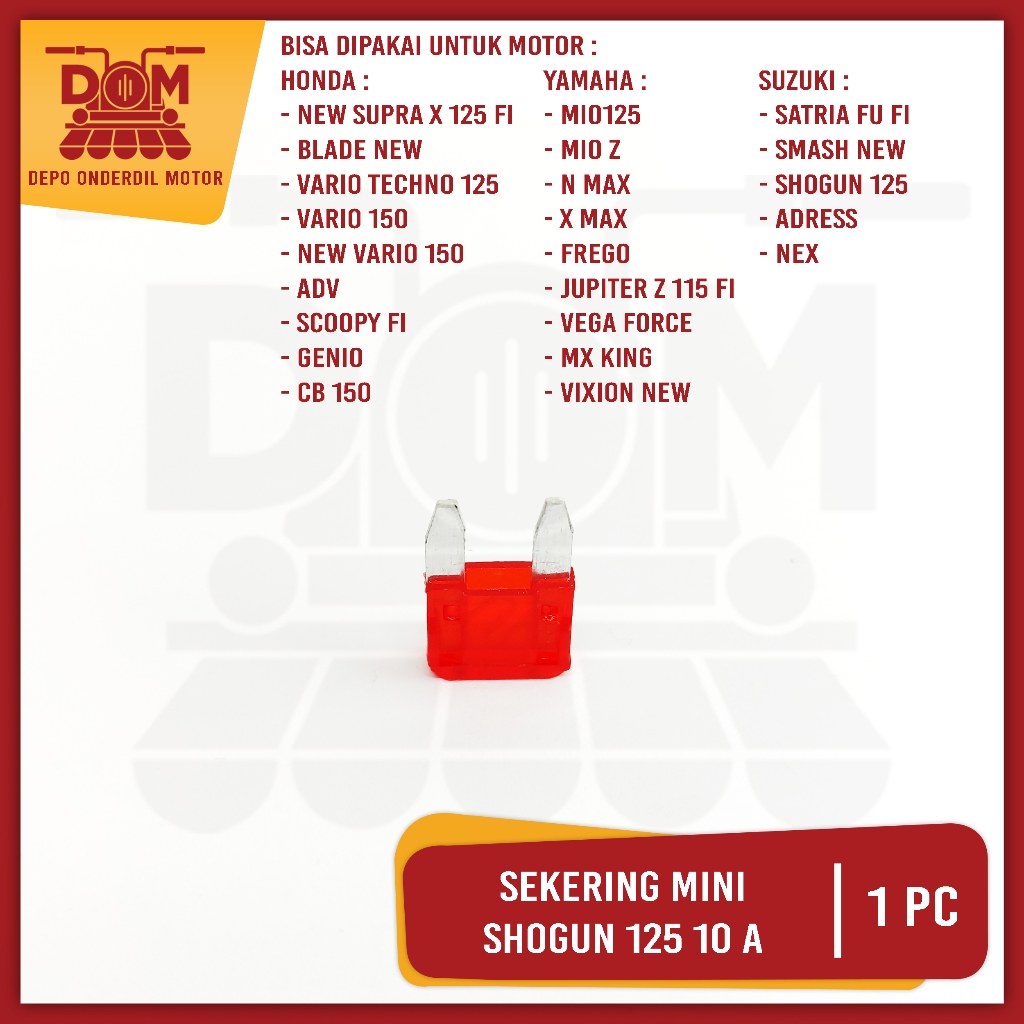 Sekering Shogun 125 10a Mini Merah (PSP) Fuse DX Sekring Sikring Tancap Kotak Kecil 10 Ampere