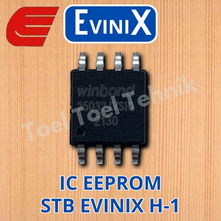 IC EEPROM STB EVINIX H-1 / IC EPROM SET TOP BOX TV DIGITAL EVINIX H1