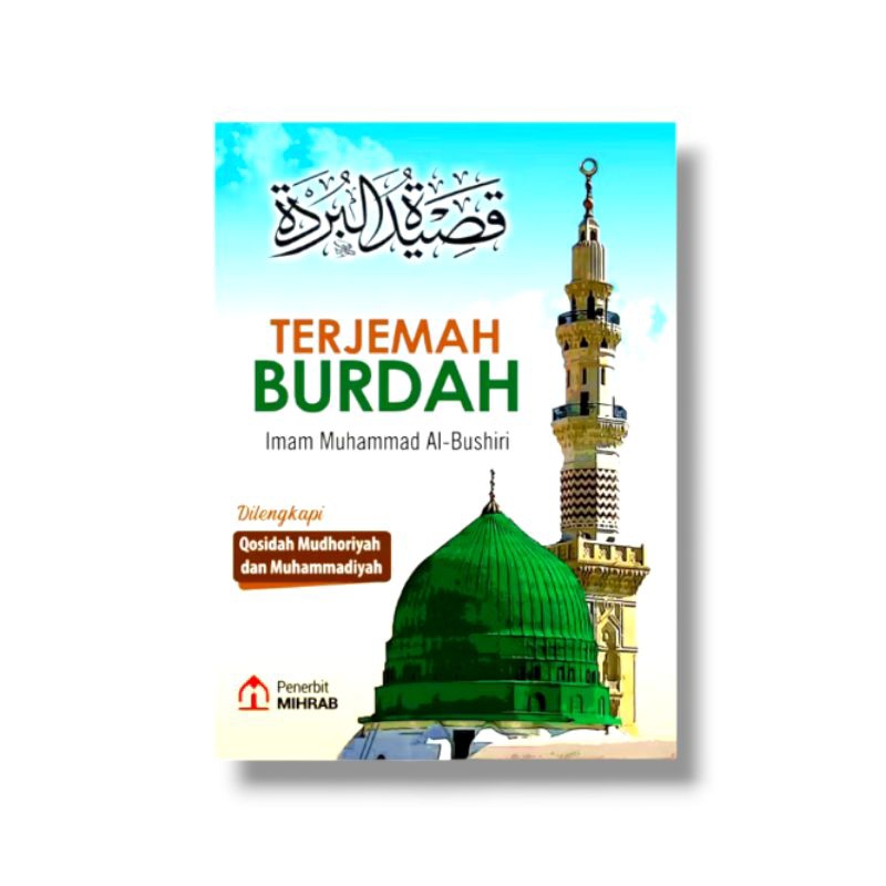 Terjemah Qosidah Burdah Imam Muhammad Al-Bushiri