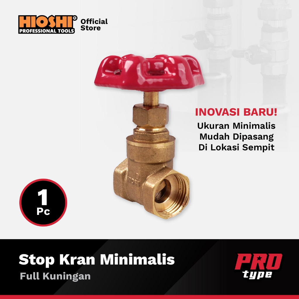 HIOSHI/Stop Kran/Gate Valve/Keran Putar/Kuningan/ 1/2" 3/4" 1" 1.1/4" 1.1/2" - PRO