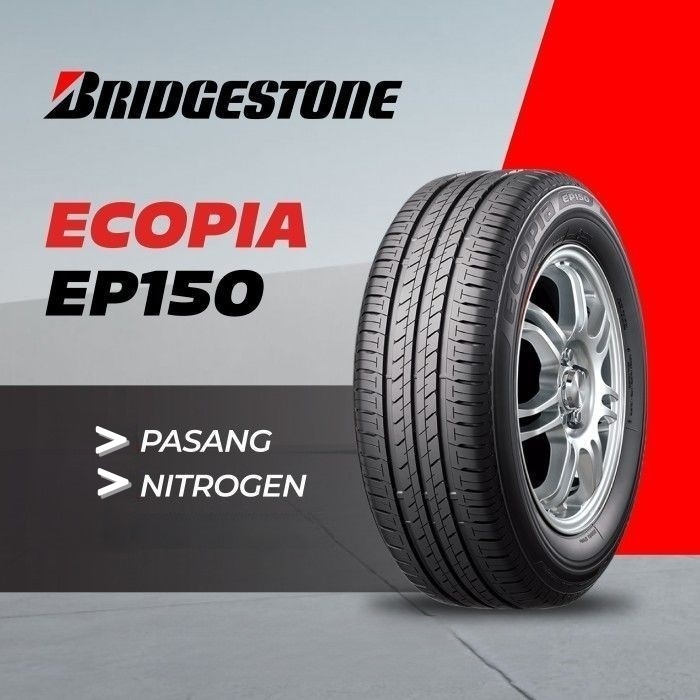 Ban Mobil BRIDGESTONE ECOPIA EP150 195/55 R16 Ban Mobil Yaris Fiesta Xpander Baleno Altis Ring 16