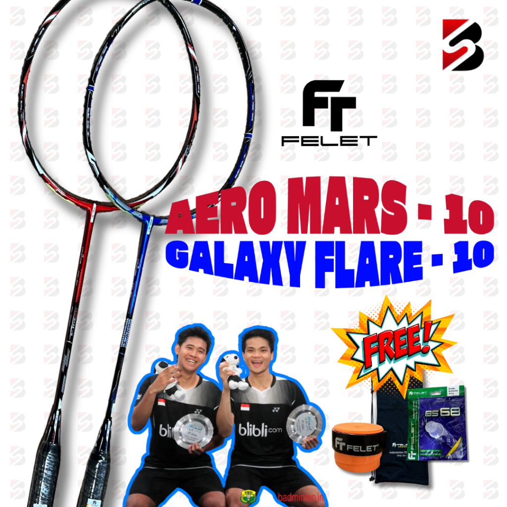 RAKET BADMINTON FELET AEROMARS 10 GALAXY FLARE 10 ORIGINAL BONUS SENAR GRIP TAS