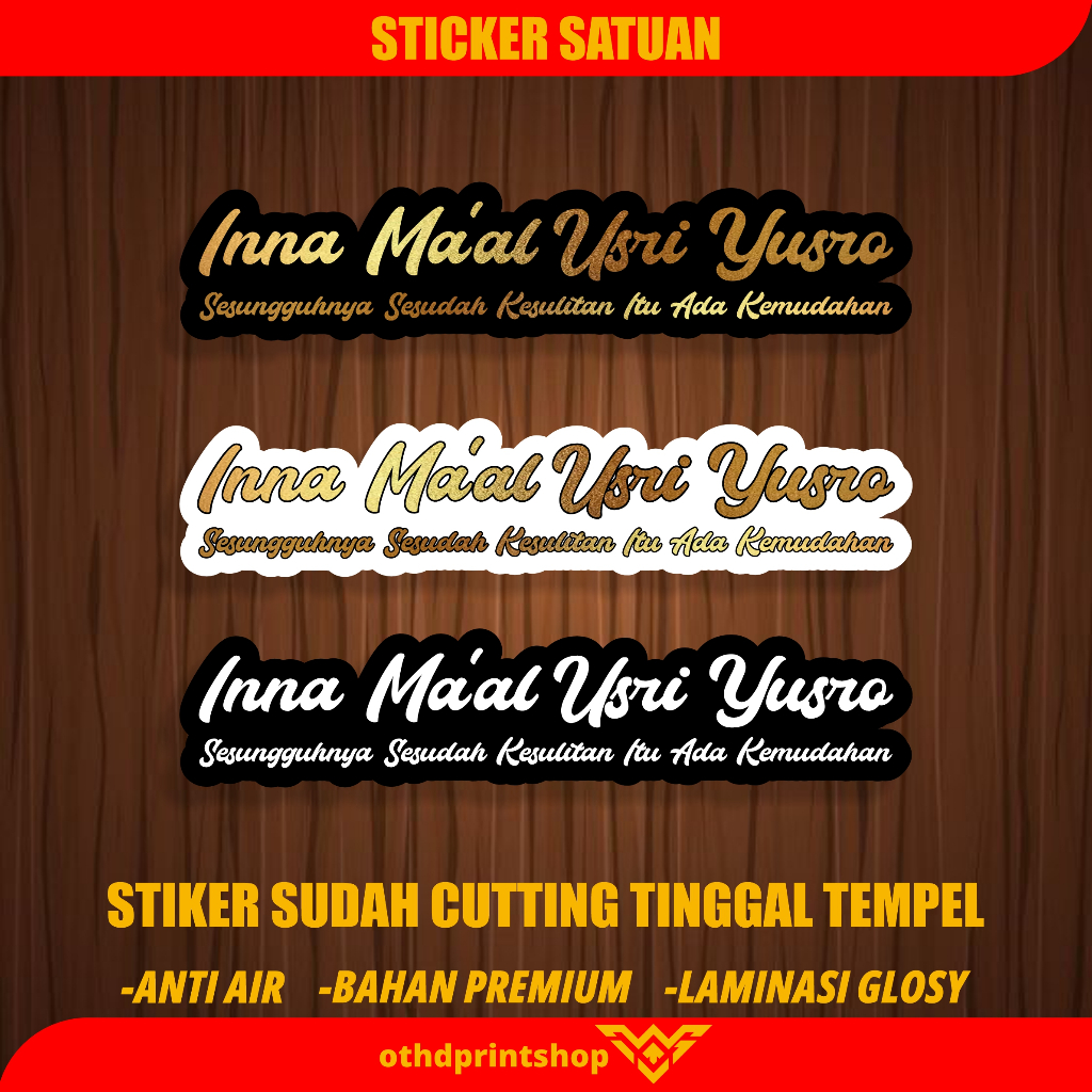 

stiker INNA MA'AL USRI YUSRO / Stiker Islami / stiker kata kata / stiker viral/ stiker sholawat