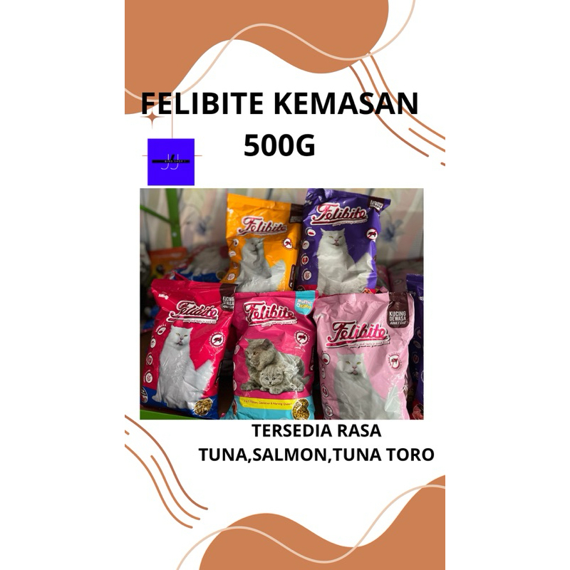 FELIBITE KEMASAN 500G PAKAN KUCING DEWASA DAN KITTEN