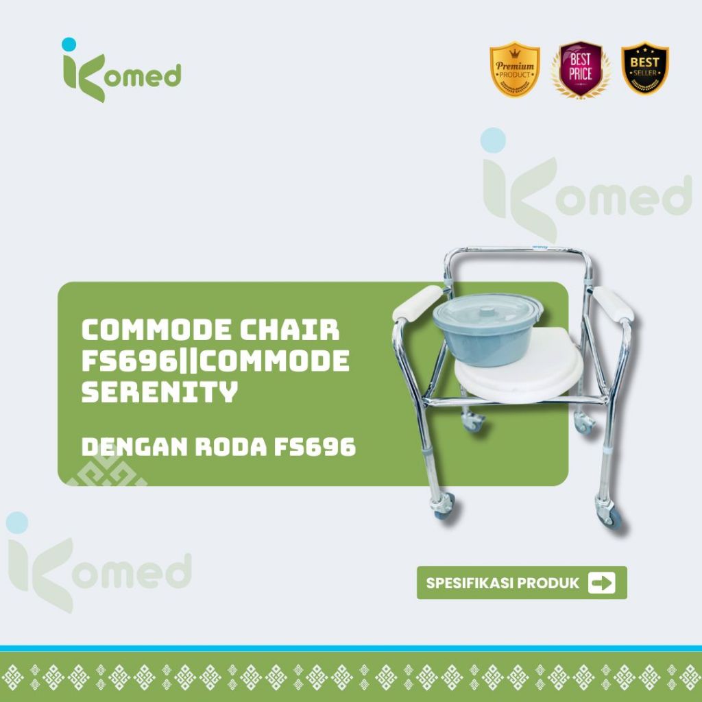 COMMODE CHAIR FS696||COMMODE SERENITY DEGAN RODA FS696