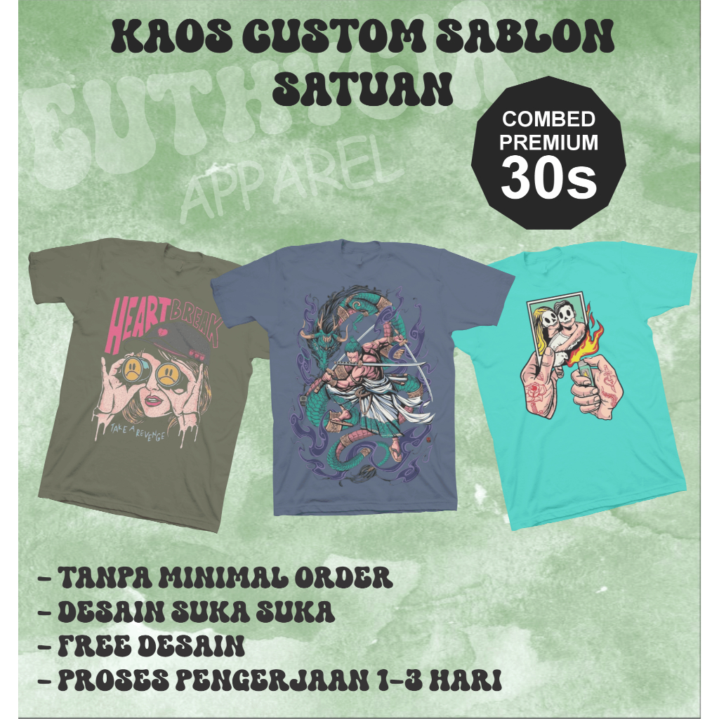 Kaos Custom Satuan 30s, Kaos DTF Satuan, Print T-Shirt Distro / Lusinan, Desain Sendiri / Kita yang 