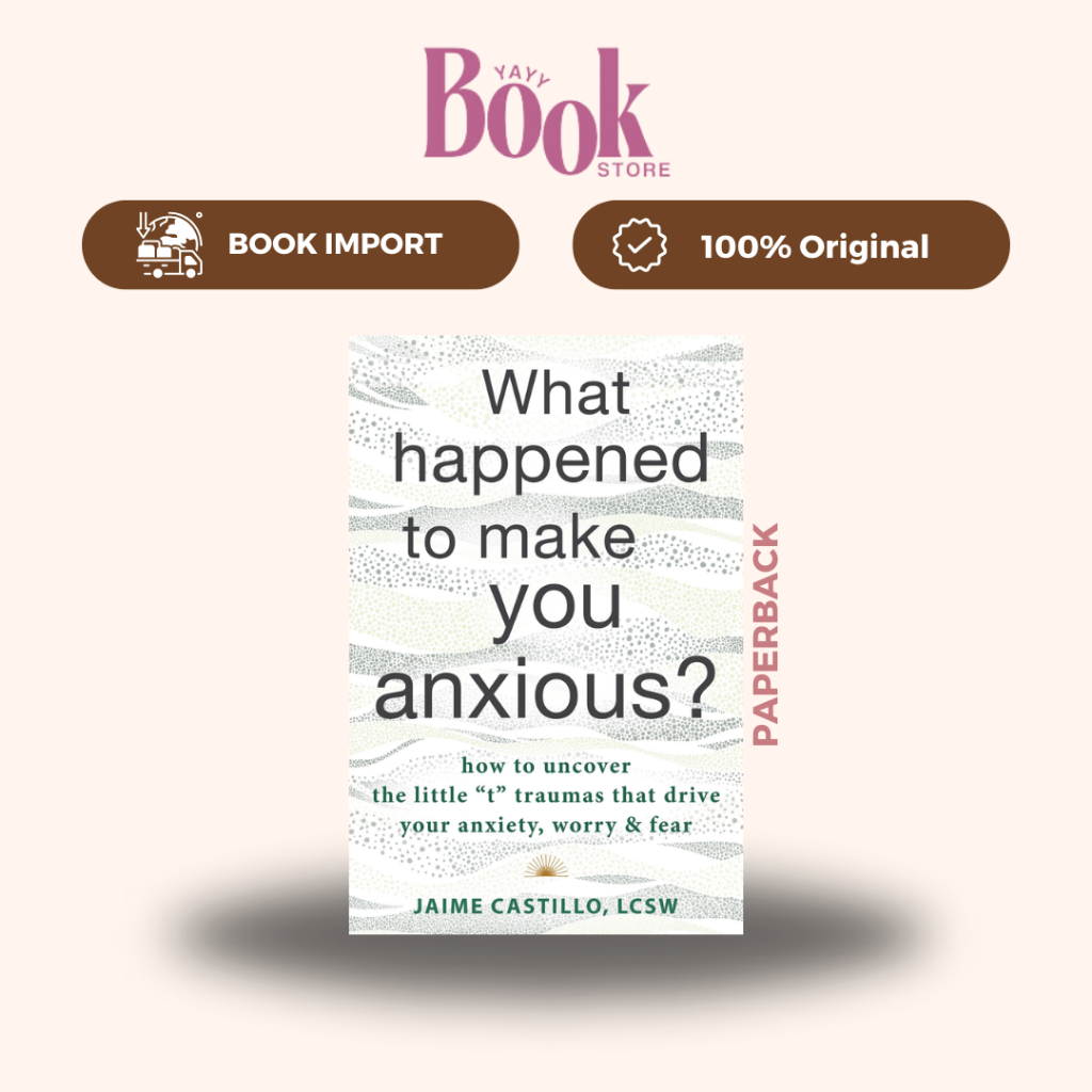 What Happened to Make You Anxious?