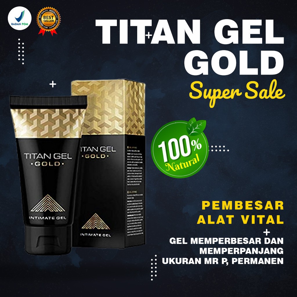 Titan Gel - TITAN GEL GOLD Original 100% Ampuh