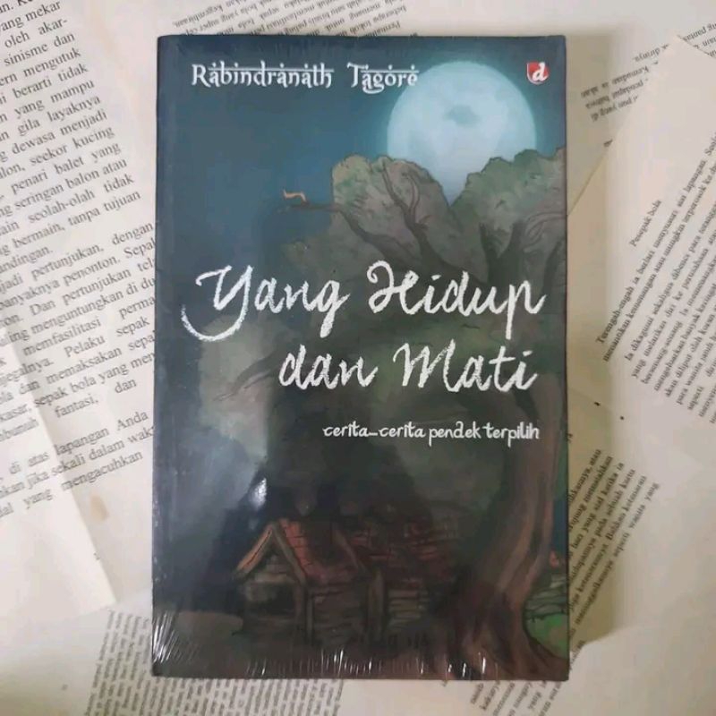 Rabindranath Tagore Yang Hidup dan Mati