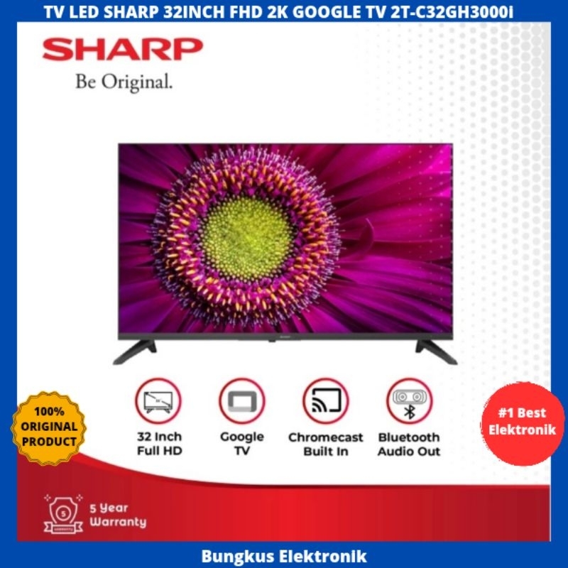 TV LED SHARP 32INCH FHD 2K GOOGLE TV 2T-C32GH3000I SHARP GOOGLE TV