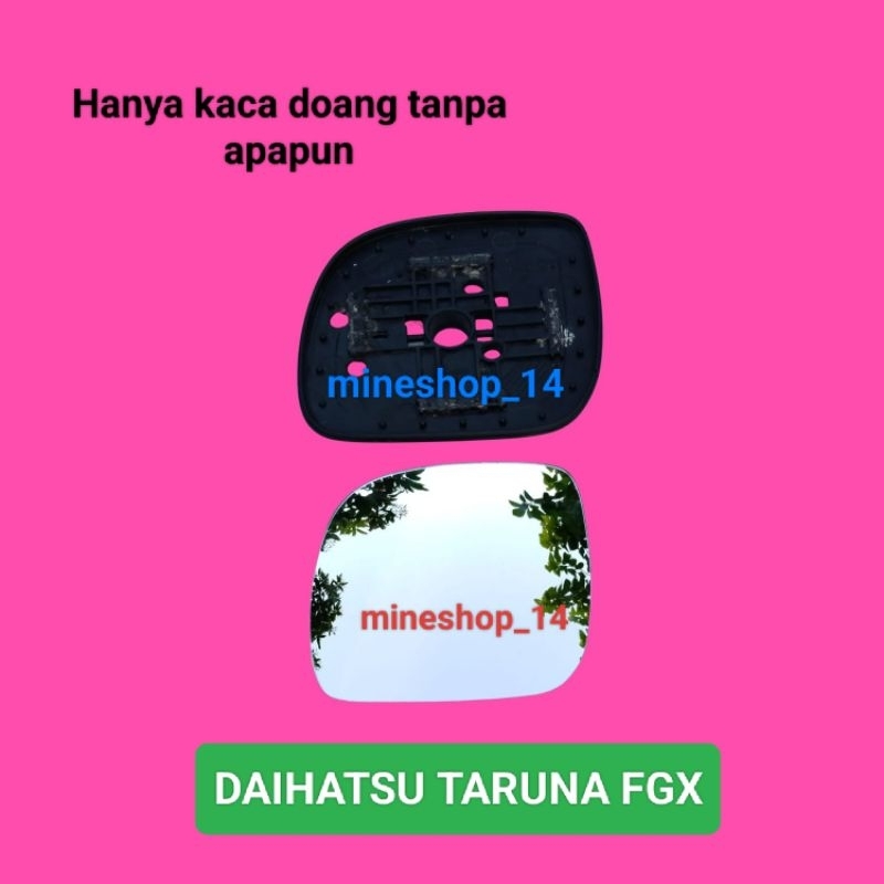KACA SPION DAIHATSU TARUNA FGX Isi ulang Refill Hanya Kaca Saja Tanpa Braket Atau Dudukan Kaca Atau 