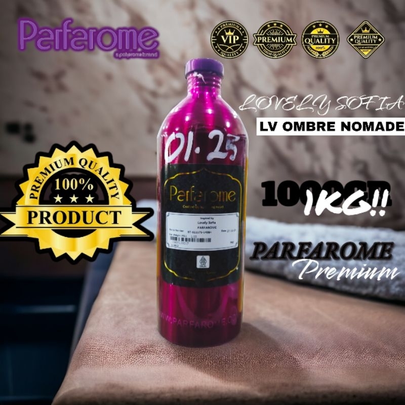 BIBIT PARFUM LOVELY SOFIA, LV OMBRE NOMADE BY PARFAROME (PREMIUM) SEGEL 1 KG ORIGINAL PABRIK