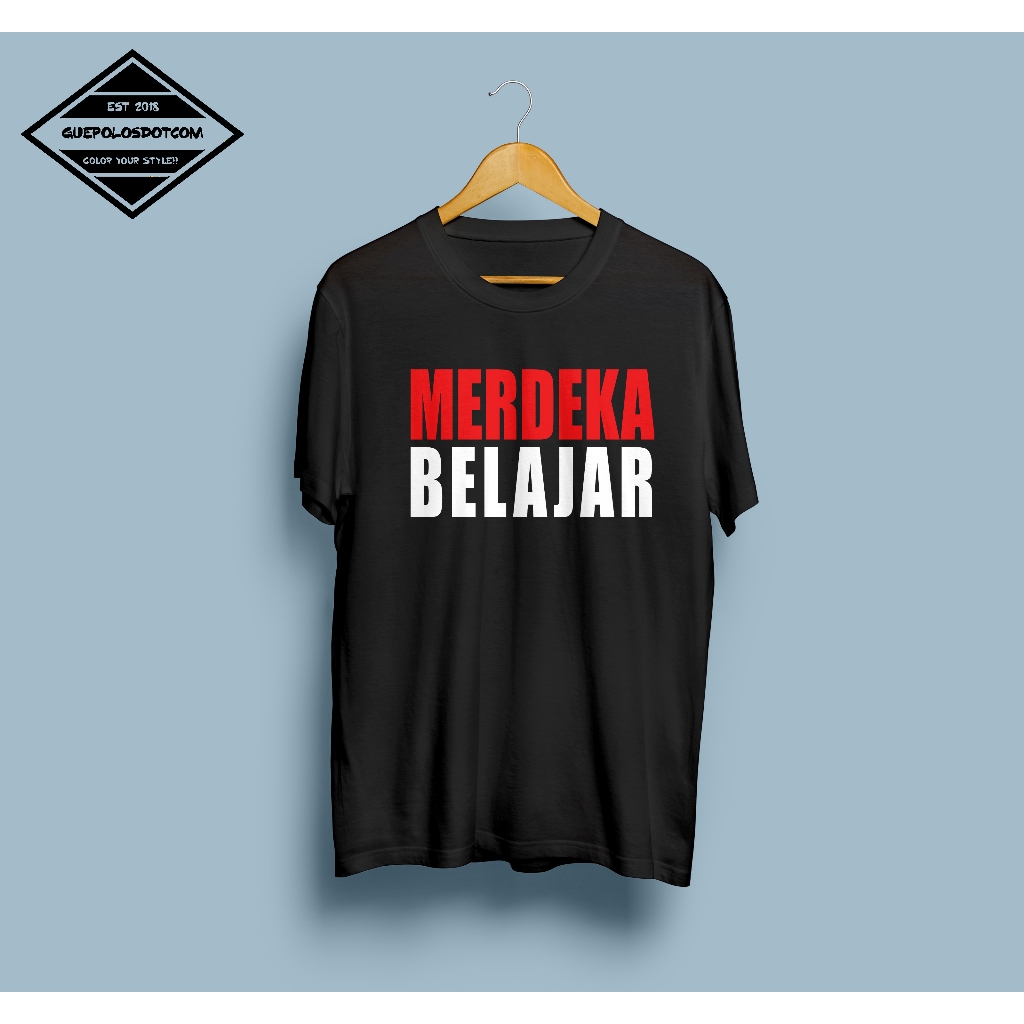 KAOS T-SHIRT MERDEKA BELAJAR - Baju Merdeka Belajar - KAOS MERDEKA BELAJAR