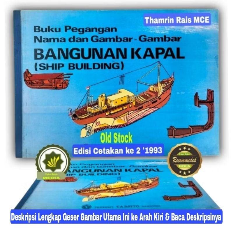 Buku Pegangan Mahasiswa Pelayaran NAMA dan GAMBAR BANGUNAN KAPAL Ship Building Panduan Akademi Marit