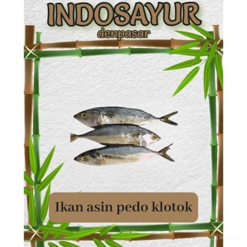 

Ikan asin pedo klotok _ INDOSAYUR