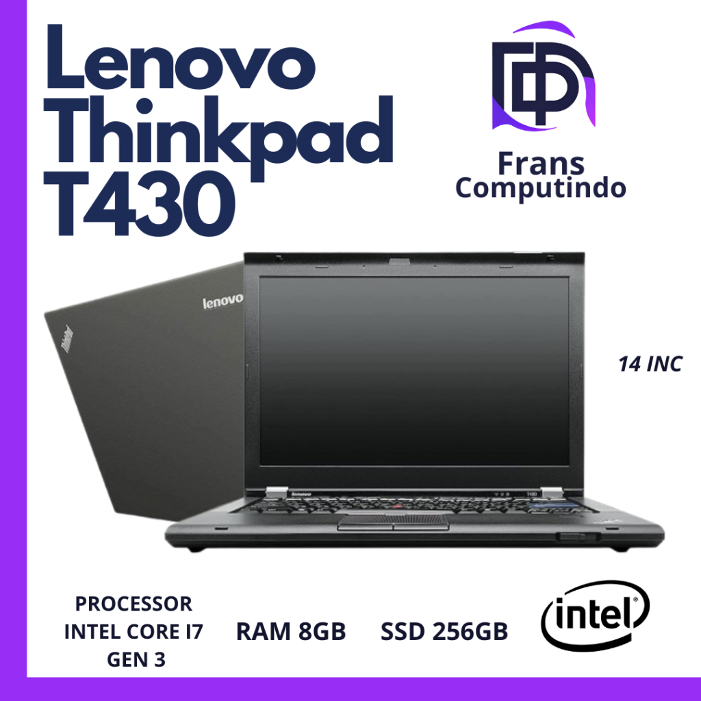 Laptop Lenovo ThinkPad T430 Core i5 Gen 3 Ram 8GB Ssd 256GB Murah/Mulus/Bergaransi