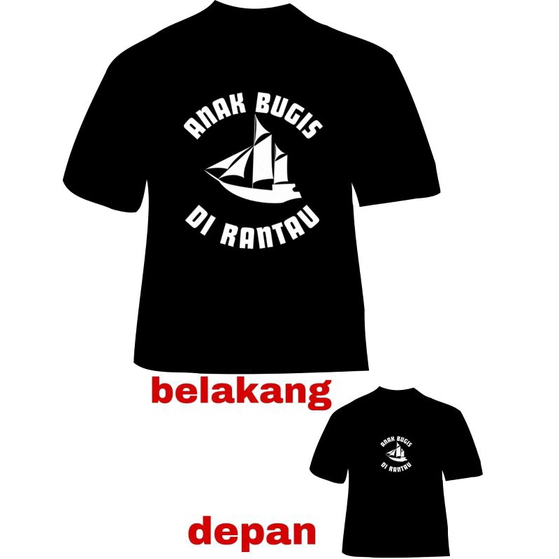 BAJU KAOS ANAK BUGIS RANTAU DEWASA PRIA WANITA / KAOS DISTRO BUGIS / READY MAKASSAR