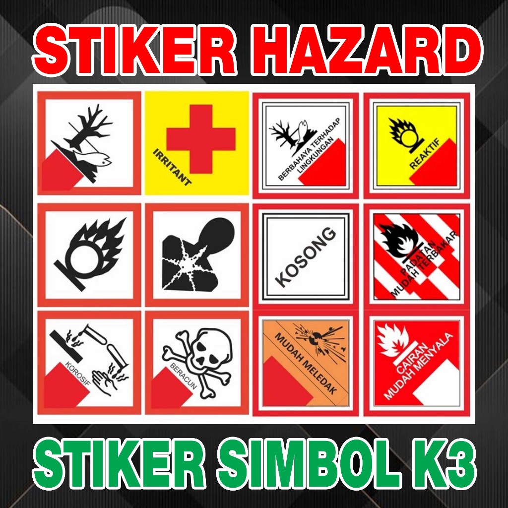 

Stiker K3, Tanda Bahan Kimia, Symbol Limbah dan Label Limbah Berbahaya dan Beracu, Simbol K3