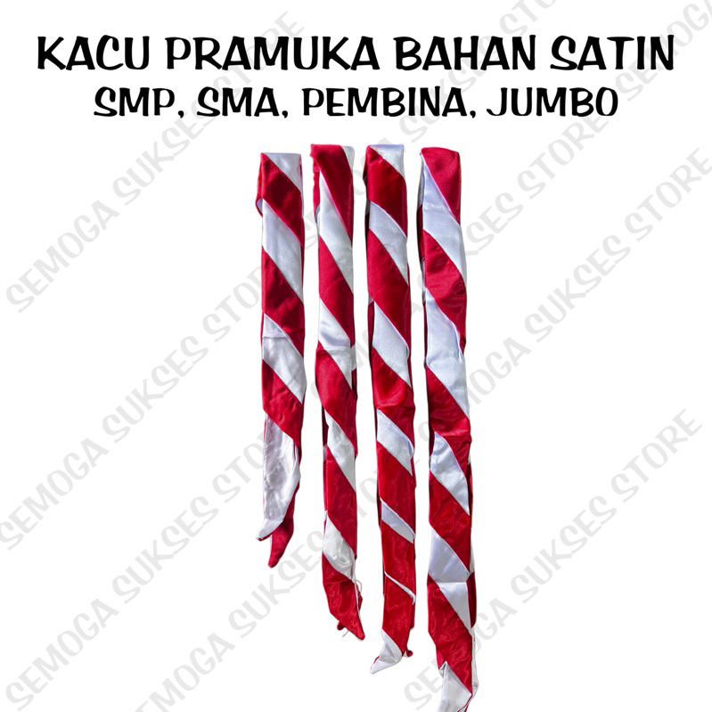 

Kacu Pramuka Bahan Satin SMP, SMA, PEMBINA, JUMBO Quality Premium