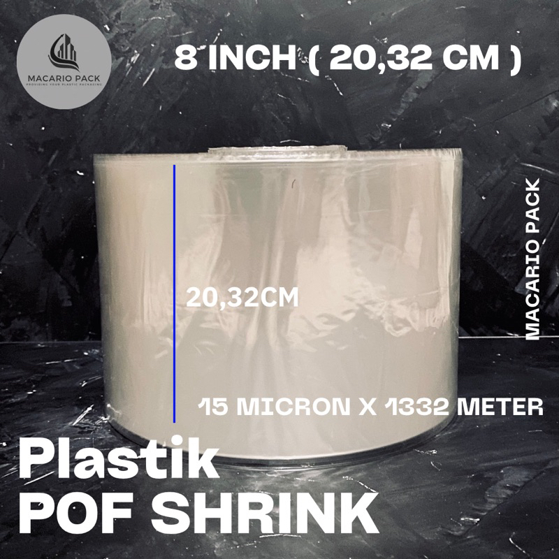 

Plastik POF Shrink 8 Inch ( 20,32 Cm ) 15 micron 1332 meter