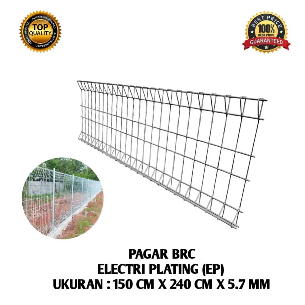 PAGAR BRC GALVANIS ELECTRO PLATING 150 CM X 240 CM X 5.7 MM Pagar Brc Tinggi 150cm Pagar Brc 150 cm 